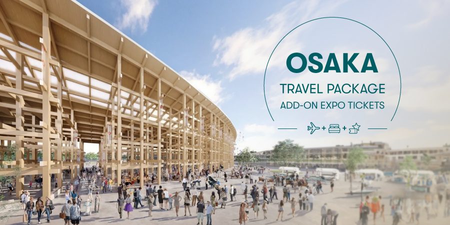 Make your trip to Osaka Expo a truly rewarding holiday