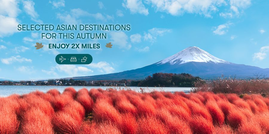 Selected Asian Destinations For This Autumn Enjoy 2X Miles