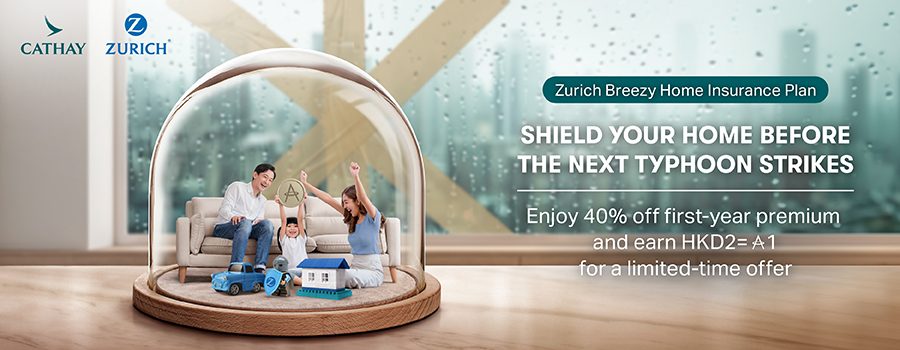 A family at home with a globe around, staying out from the extreme weather. Zurich Breezy Home Insurance Plan. Shield your home before the next typhoon strikes. Enjoy 30% off first-year premium and earn HKD2 = 1 mile for a limited-time offer.